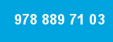 978 889 71 03